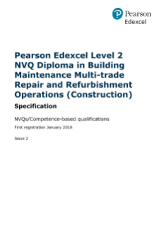 Specification - Pearson Edexcel Level 2 NVQ Diploma in Building Maintenance Multi-trade Repair and Refurbishment Operations (Construction) 